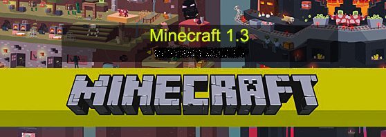 Скачать Minecraft 1.3.1